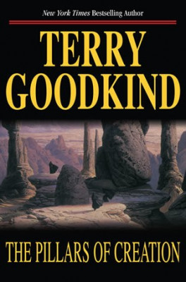 Terry Goodkind - The Pillars of Creation ( SWORD OF TRUTH # 7 ) foto