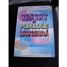 TRATAT DE PSIHOLOGIE MANAGERIALA - ANTON TABACHIU