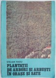 Plantatii de arbori si arbusti in orase si sate &ndash; Stelian Radu