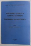 STENOGRAMELE SEDINTELOR . CONSILIUL DE MINISTRI . GUVERNAREA ION ANTONESCU VOL V (OCT 1941-IAN 1942) , 2001