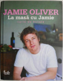 La masa cu Jamie. Carte de bucate &ndash; Jamie Oliver