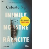 Inimile noastre ratacite - Celeste Ng, Valentina Georgescu