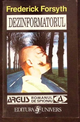 DEZINFORMATORUL-FREDERICK FORSYTH-336510 foto