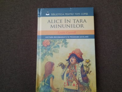 Lewis Carroll - Alice in tara minunilor. Alice in lumea oglinzii foto