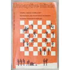 UNCAPTIVE MINDS , A JOURNAL OF INFORMATION AND OPINION ON EASTERN EUROPE , NO. 3 , FALL , 1992