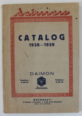 FIRMA &amp;#039; DAIMON &amp;#039;, ROMANIA , ARTICOLE ELECTRICE , MECANICE , SUBANSAMBLURI , RADIOURI , ETC . , CATALOG 1938 -1939 foto