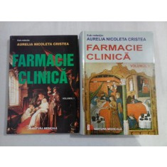 FARMACIE CLINICA VOL.1 SI VOL.2 - Aurelia Nicoleta CRISTEA