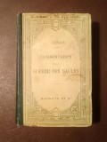 Jules Cesar - Commentaires sur la guerre des gaules / Commentarii de Bello Gallico (ed. M. E. Benoist; M. S. Dosson)