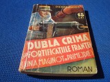 Pierre Nord-Dubla crima din fortificatiile Frantei - Romanele captivante- uzata