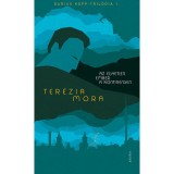 Az egyetlen ember a kontinensen - Darius Kopp-tril&oacute;gia 1. - Ter&eacute;zia Mora
