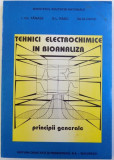 TEHNICI ELECTROCHIMICE IN BIOANALIZA - PRINCIPII GENERALE de I. GH. TANASE ...IULIA DAVID , 1997