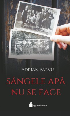 Sangele apa nu se face &amp;ndash; Adrian Parvu foto