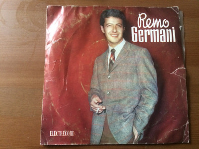 REMO GERMANI disc single 7&amp;quot; vinyl muzica usoara latin pop italiana EDC 670 VG foto