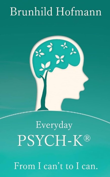 Brunhild Hofmann - Everyday Psych-k. From i can&#039;t to i can.