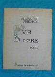 Alexandru Philippide &ndash; Vis si cautare