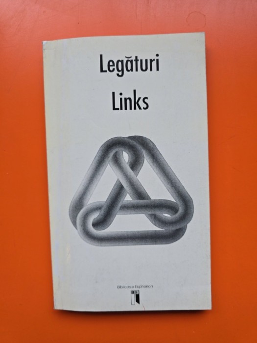 Legături / Links - Antologie despre dialog/comunicare - Mirceas Ivanescu/Iustin Panta/Ioan Radu Vacarescu