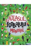 Cumpara ieftin Atlasul fotbalului mondial - Jose Moran