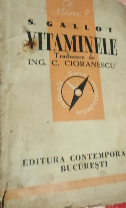 VITAMINELE S GALLOT (traducere de Ing.C.Cioranescu 1942)