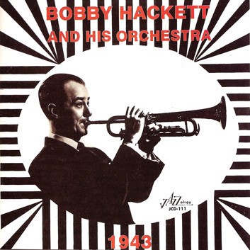 Vinil Bobby Hackett And His Orchestra &amp;ndash; Bobby Hackett - 1943 (VG++) foto