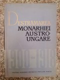 Destramarea Monarhiei Austro-ungare 1900-1918 - C.daicoviciu M.constantinescu ,553346