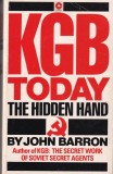 KGB Today: The Hidden Hand - John Barrob, Istorie Spionaj, 1985, Limba Engleza, 491 Pagini