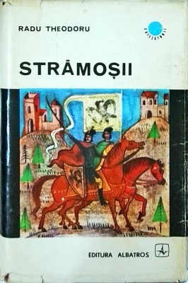 Radu Theodoru - Stramosii. Evocare foto