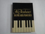 DESPRE ARTA PIANISTICA - H. G. NEUHAUS