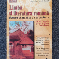 LIMBA SI LITERATURA ROMANA PENTRU EXAMENUL DE CAPACITATE - Costache, Ilinca 2001