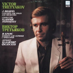 Vinil J. Brahms, Victor Tretyakov, Vladimir Fedoseyev ? Concerto For Violin And Orchestra foto