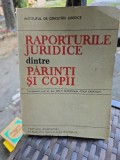 Raporturile juridice dintre părinți și copii - Ion P. Filipeșcu, Otilia Calmuschi