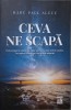 Ceva ne scapa. De la cosmos la constiinta, nimic nu este asa cum credem ca stim, iar pentru Dumnezeu e loc in orice scenariu &ndash; Radu Paul Alecu