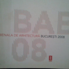 Bienala de Arhitectura Bucuresti 2008 (2008)