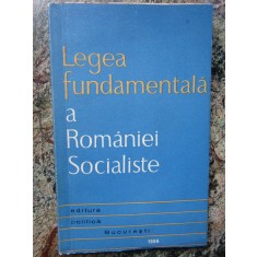 LEGEA FUNDAMENTALA A ROMANIEI SOCIALISTE