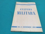 CULTURA MILITARĂ * ORGAN LUNAR AL MINISTERULUI APĂRĂRII NAȚIONALE * NR. 5 DECEMBRIE 1949 * 4 4 4