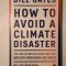 Bill Gates - How To Avoid A Climate Disaster (2012)