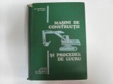 Masini De Constructii Si Procedee De Lucru - St. Mihailescu, Gh. Vlasiu , 20480