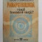 PARAPSIHOLOGIA - VIATA INAINTEA VIETII de TRAIAN D. STANCIULESCU , 1991