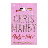 Chris Manby - Ready or Not? - 112268, James Patterson