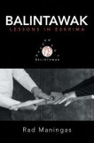 Balintawak: Lessons in Eskrima