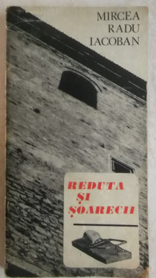 Mircea Radu Iacoban - Reduta si soarecii (teatru) foto