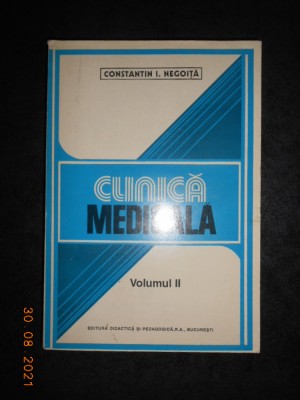 CONSTANTIN I. NEGOITA - CLINICA MEDICALA volumul 2 (1995) foto