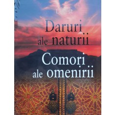 Daruri Ale Naturii Comori Ale Omenirii (sigilata) - Patrice Milleron , O197