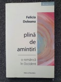 PLINA DE AMINTIRI - Felicia Doleanu