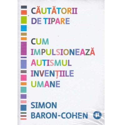 Simon Baron-Cohen - Cautatorii de tipare. Cum impulsioneaza autismul foto