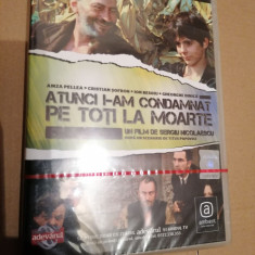 Atunci i-am condamnat pe toti la moarte DVD film de Sergiu Nicolaescu