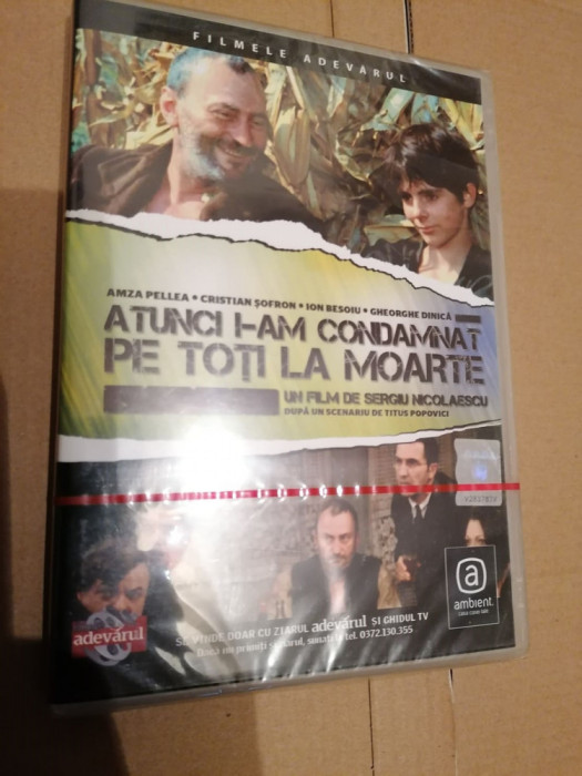 Atunci i-am condamnat pe toti la moarte DVD film de Sergiu Nicolaescu