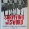 SURVIVING THE SWORD , PRISONIERS OF THE JAPANESE 1942 - 1945 by BRIAN MacARTHUR , 2005