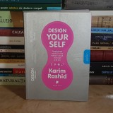 KARIM RASHID - DESIGN YOUR SELF : REGANDESTE MODUL IN CARE TRAIESTI, IUBESTI... , PUBLICA , 2008 *