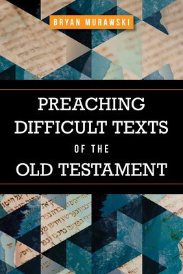 Preaching Difficult Texts of the Old Testament foto