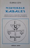 Misterele Kabalei: Armonia Oculta a celor Doua Testamente - Eliphas Levi, Spiritualitate &amp; Ezoterism
